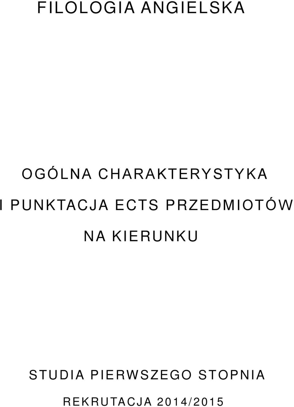 PRZEDMIOTÓW NA KIERUNKU S T U D IA