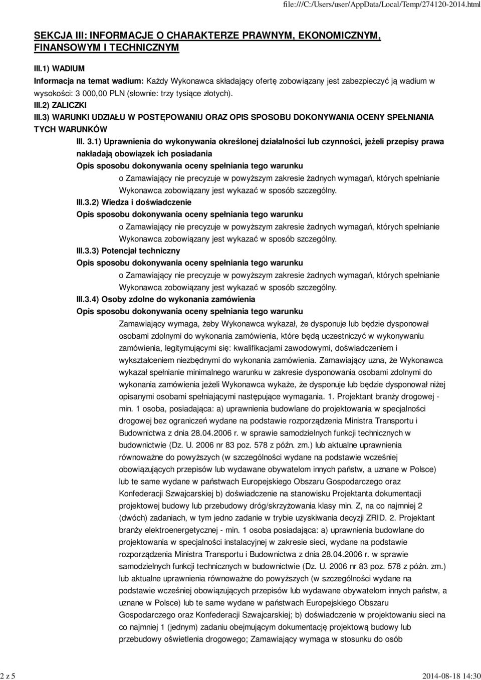 3) WARUNKI UDZIAŁU W POSTĘPOWANIU ORAZ OPIS SPOSOBU DOKONYWANIA OCENY SPEŁNIANIA TYCH WARUNKÓW III. 3.