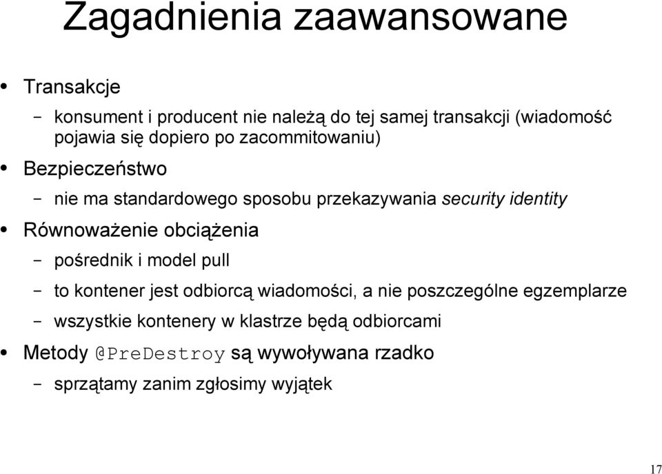 Równoważenie obciążenia pośrednik i model pull to kontener jest odbiorcą wiadomości, a nie poszczególne