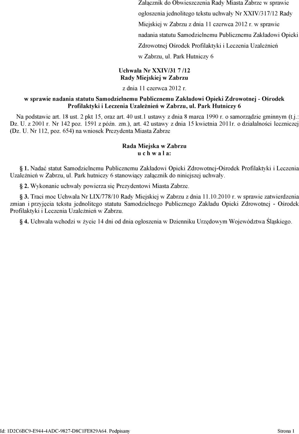 Park Hutniczy 6 Uchwała Nr XXIV/31 7 /12 Rady Miejskiej w Zabrzu z dnia 11 czerwca 2012 r.