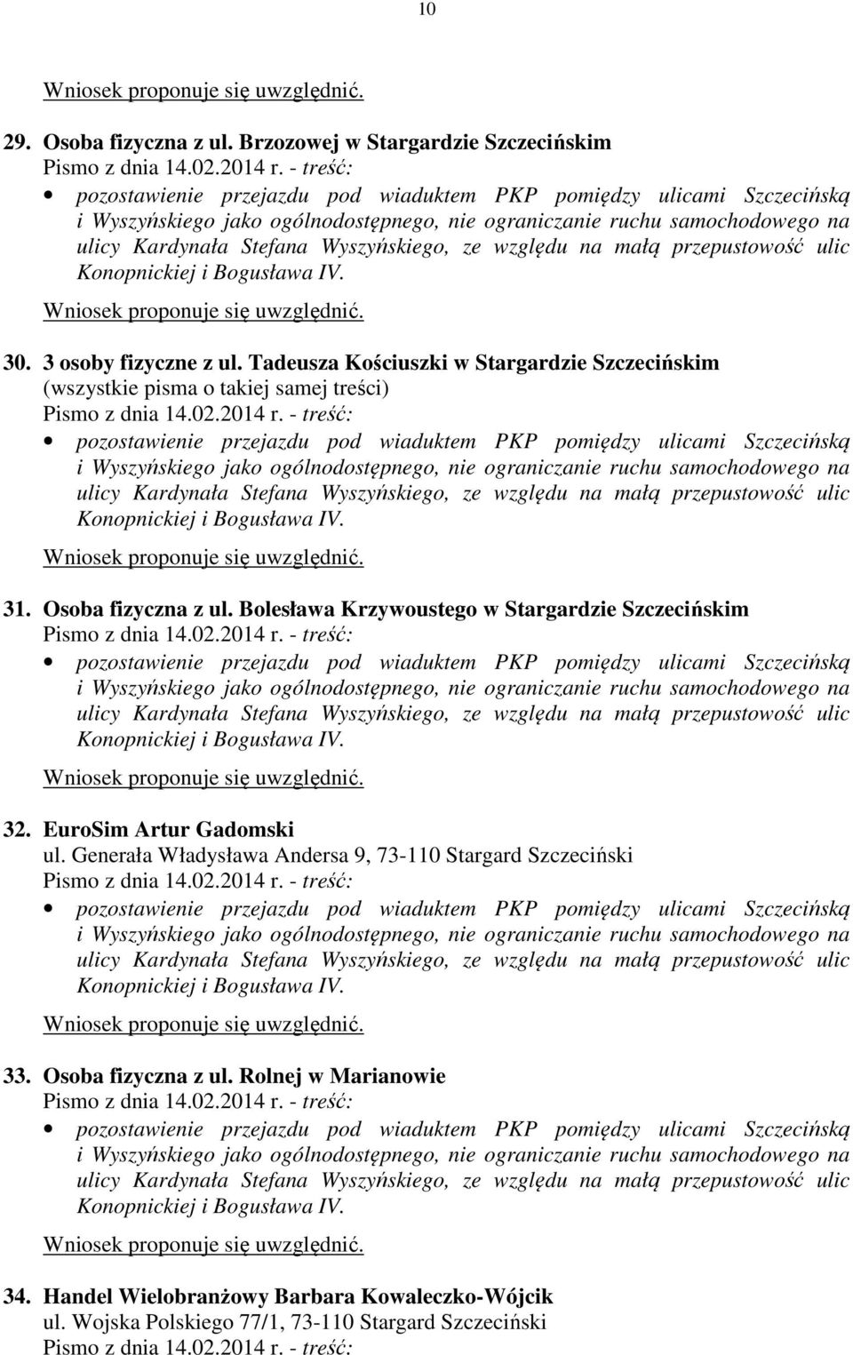 Bolesława Krzywoustego w Stargardzie Szczecińskim 32. EuroSim Artur Gadomski ul.