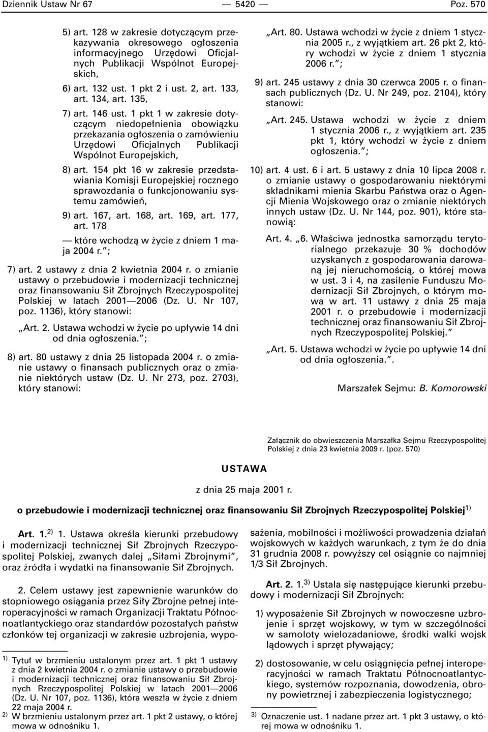 1 pkt 1 w zakresie dotyczàcym niedope nienia obowiàzku przekazania og oszenia o zamówieniu Urz dowi Oficjalnych Publikacji Wspólnot Europejskich, 8) art.