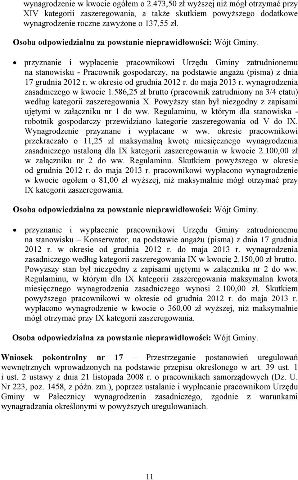 do maja 2013 r. wynagrodzenia zasadniczego w kwocie 1.586,25 zł brutto (pracownik zatrudniony na 3/4 etatu) według kategorii zaszeregowania X.