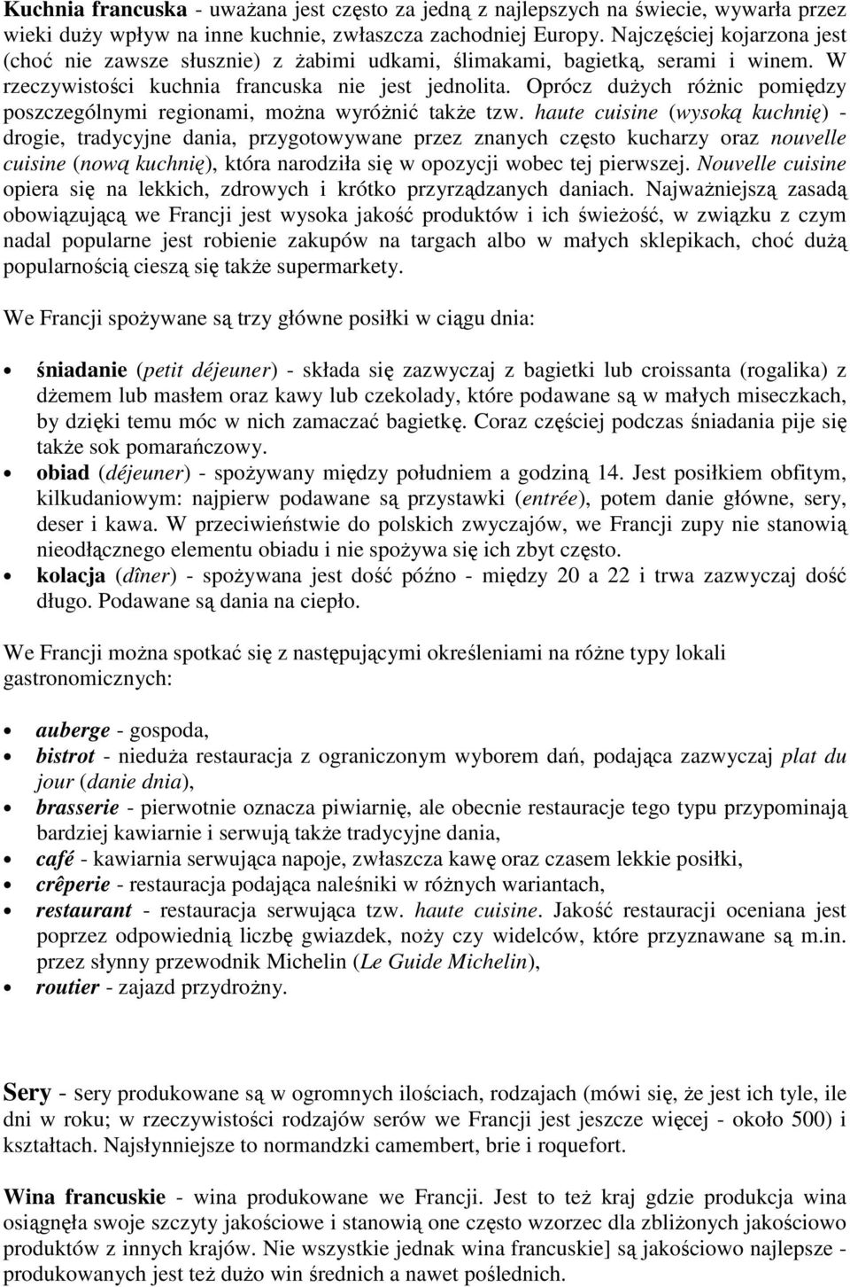 Oprócz duŝych róŝnic pomiędzy poszczególnymi regionami, moŝna wyróŝnić takŝe tzw.