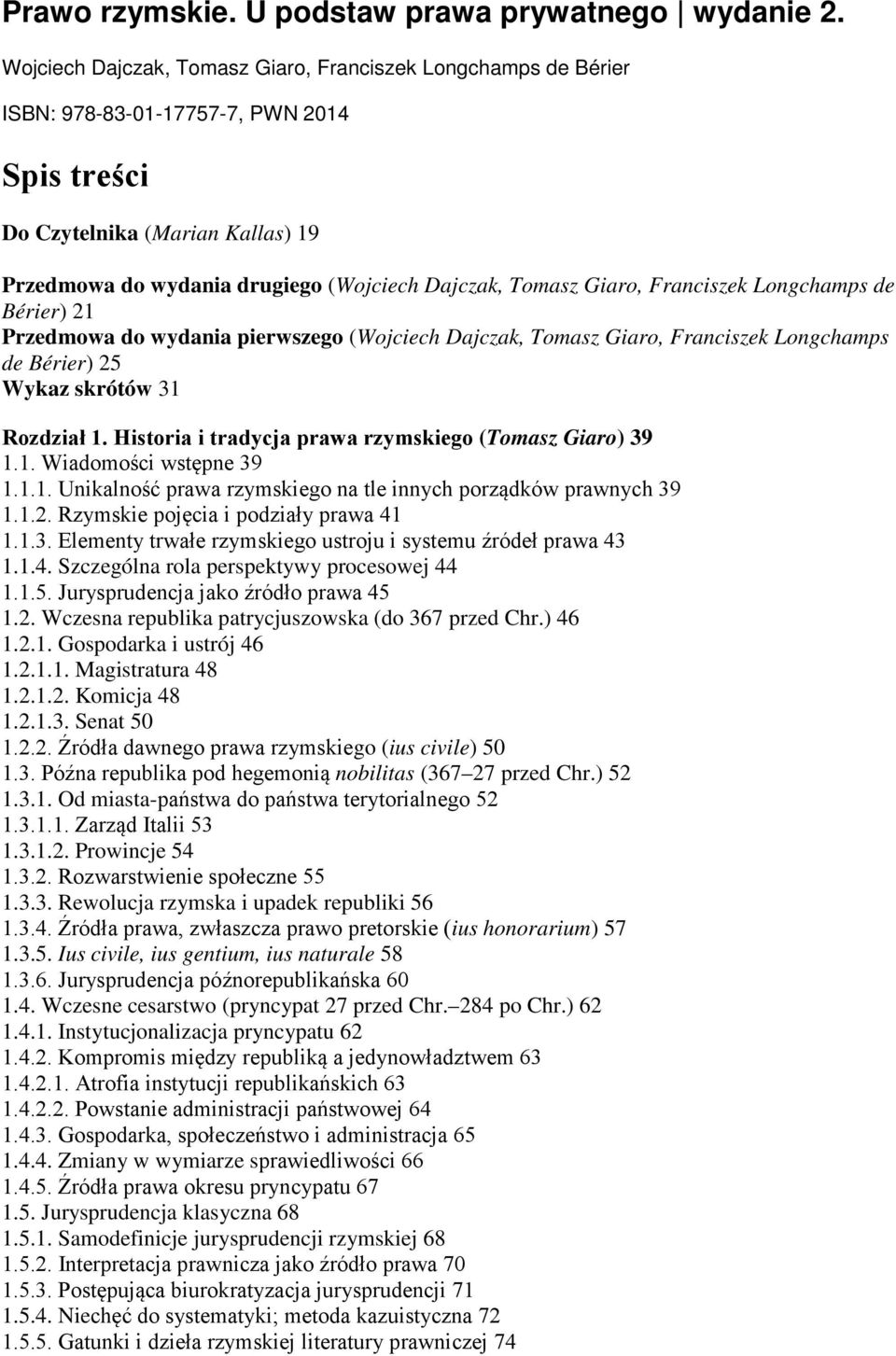 Giaro, Franciszek Longchamps de Bérier) 21 Przedmowa do wydania pierwszego (Wojciech Dajczak, Tomasz Giaro, Franciszek Longchamps de Bérier) 25 Wykaz skrótów 31 Rozdział 1.