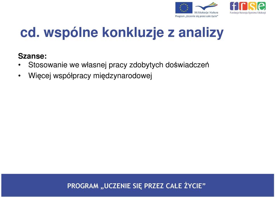 własnej pracy zdobytych