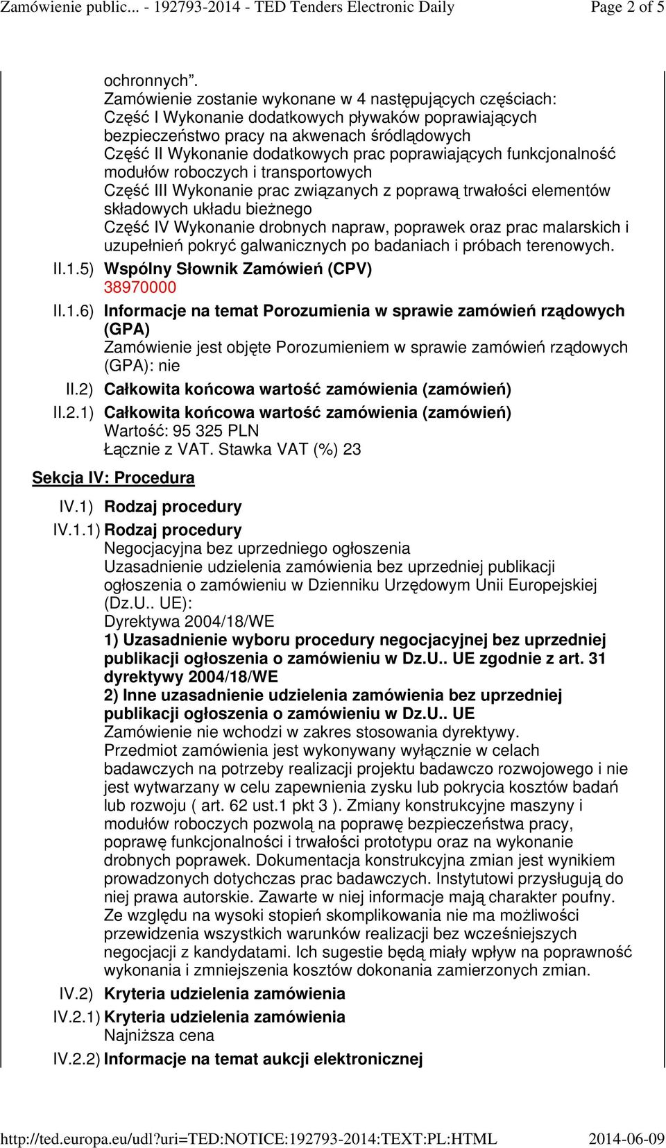 funkcjonalność modułów roboczych i transportowych Część III Wykona prac związanych z poprawą trwałości elementów składowych układu bieżnego Część IV Wykona drobnych napraw, poprawek oraz prac