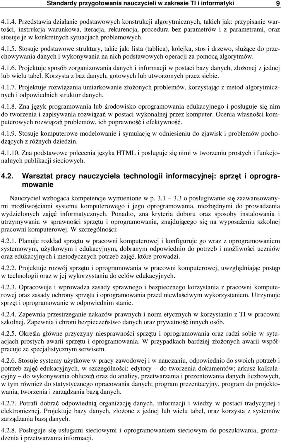 stosuje je w konkretnych sytuacjach problemowych. 4.1.5.