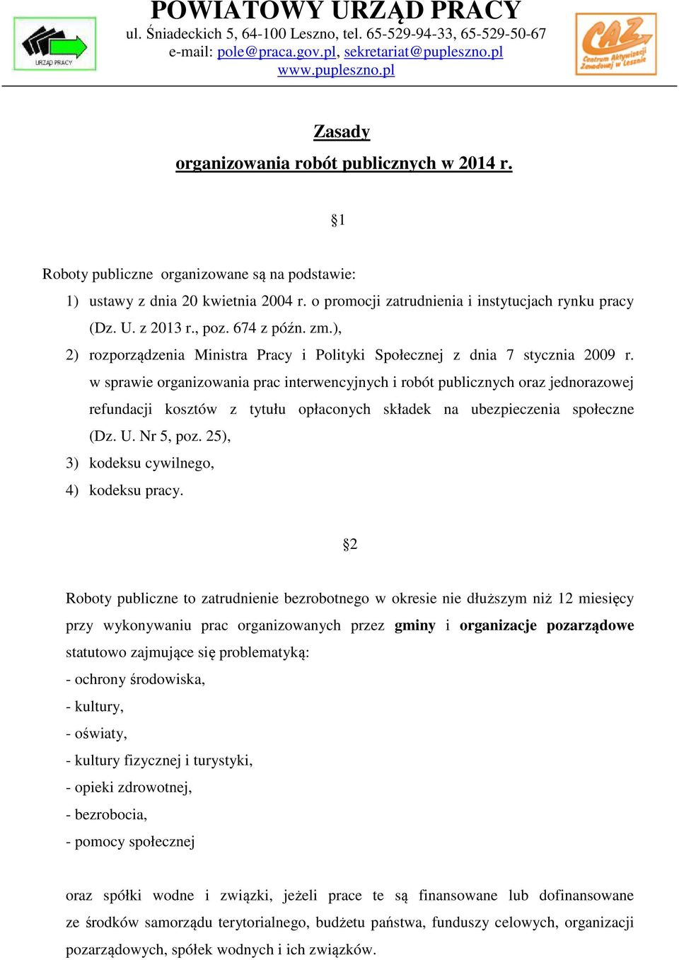), 2) rozporządzenia Ministra Pracy i Polityki Społecznej z dnia 7 stycznia 2009 r.