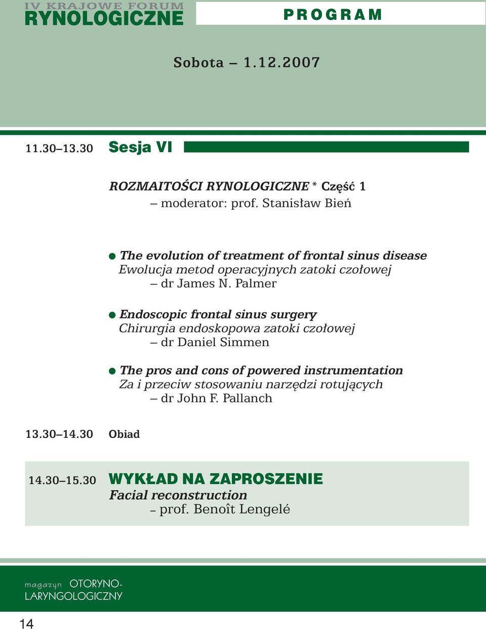 Palmer Endoscopic frontal sinus surgery Chirurgia endoskopowa zatoki czo owej dr Daniel Simmen The pros and cons of powered