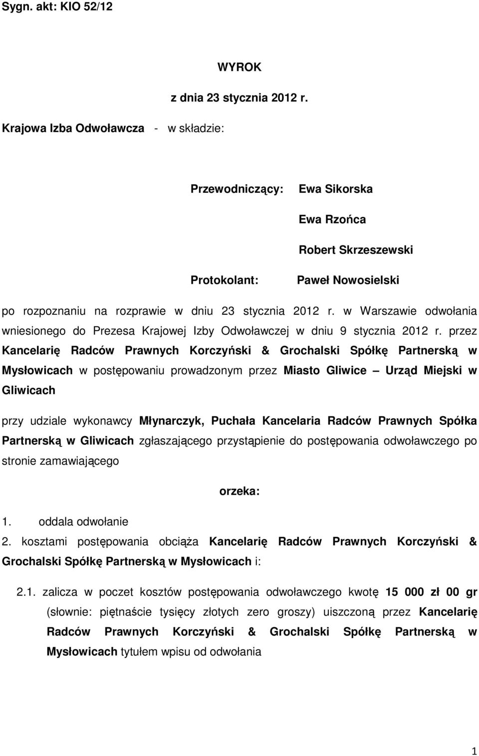 w Warszawie odwołania wniesionego do Prezesa Krajowej Izby Odwoławczej w dniu 9 stycznia 2012 r.