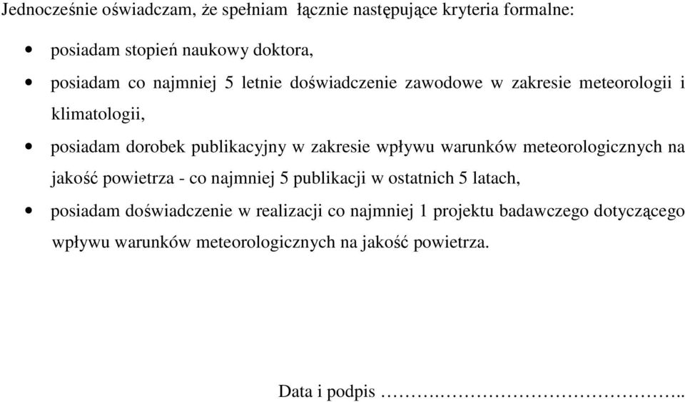 wpływu warunków meteorologicznych na jakość powietrza - co najmniej 5 publikacji w ostatnich 5 latach, posiadam