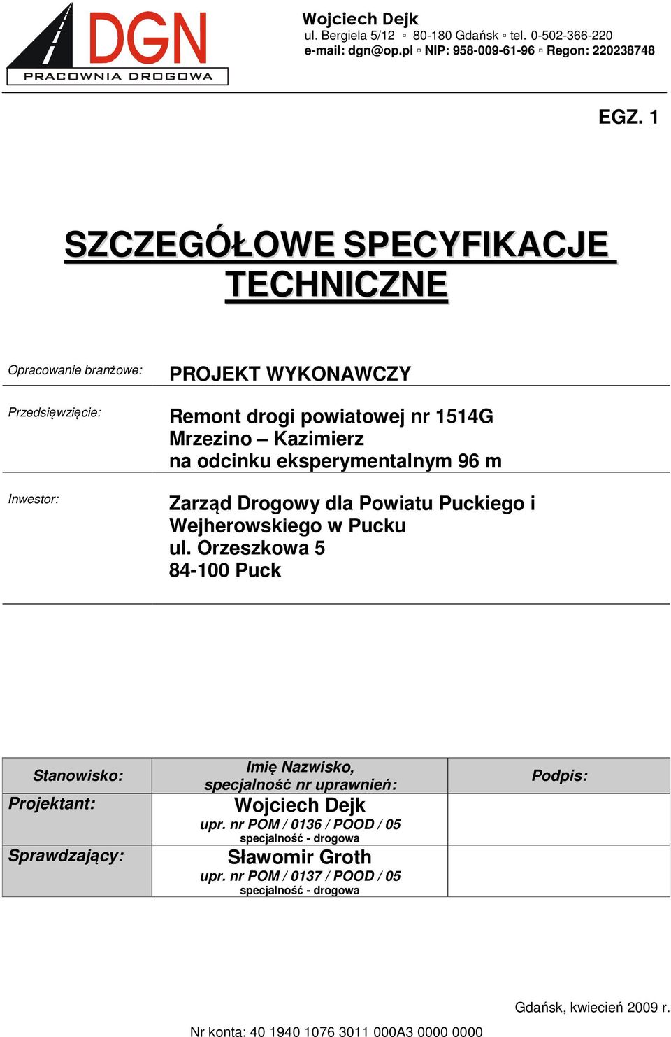 eksperymentalnym 96 m Zarząd Drogowy dla Powiatu Puckiego i Wejherowskiego w Pucku ul.