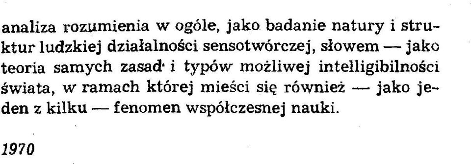 zasad* i typów możliwej intelligibilności świata, w ramach