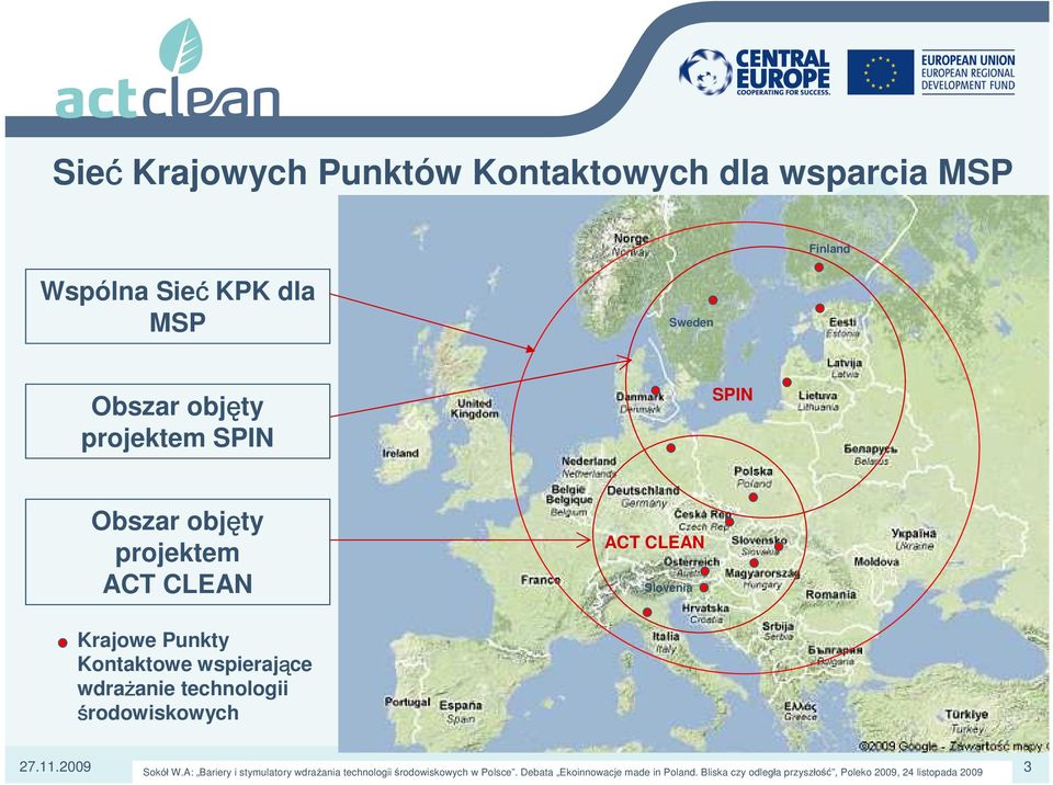 CLEAN ACT CLEAN Slovenia Krajowe Punkty Kontaktowe wspierające wdrażanie