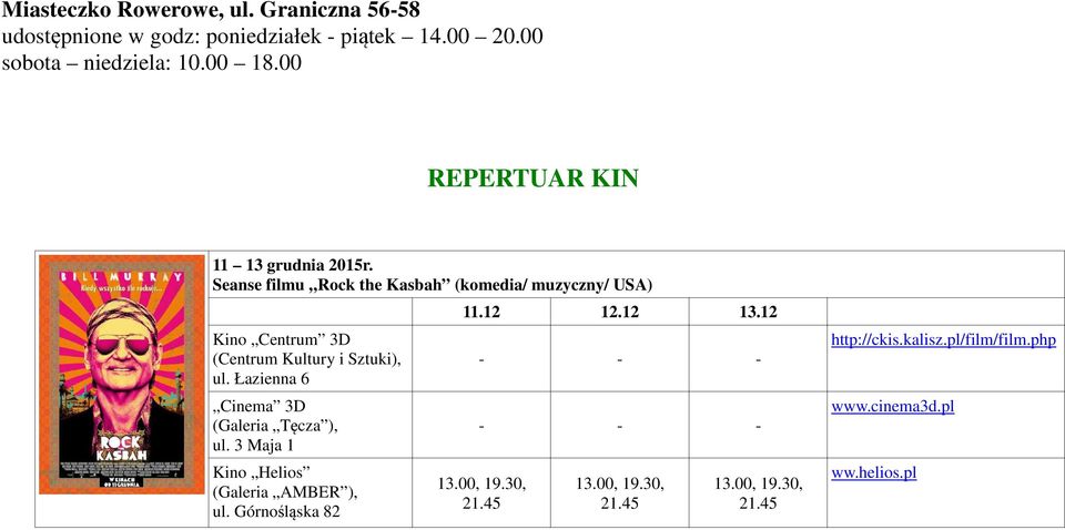 00 sobota niedziela: 10.00 18.00 REPERTUAR KIN 11 13 grudnia 2015r.