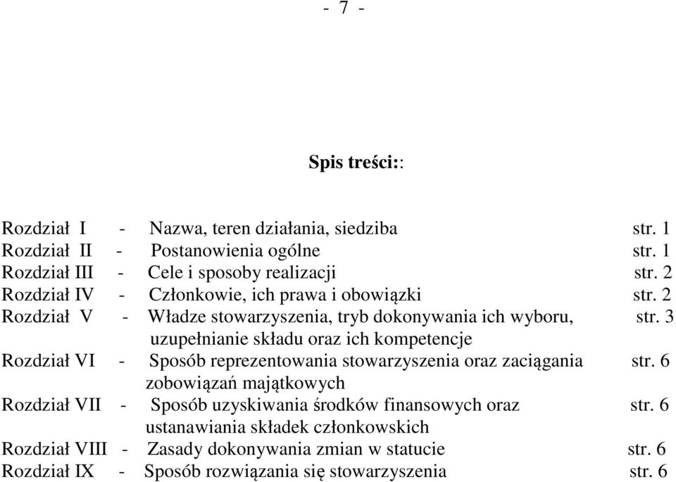 3 uzupełnianie składu oraz ich kompetencje Rozdział VI - Sposób reprezentowania stowarzyszenia oraz zaciągania str.