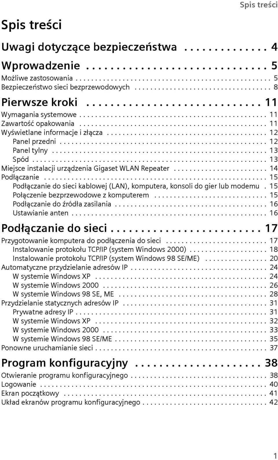 ............................................... 11 Wyświetlane informacje i złącza......................................... 12 Panel przedni..................................................... 12 Panel tylny.