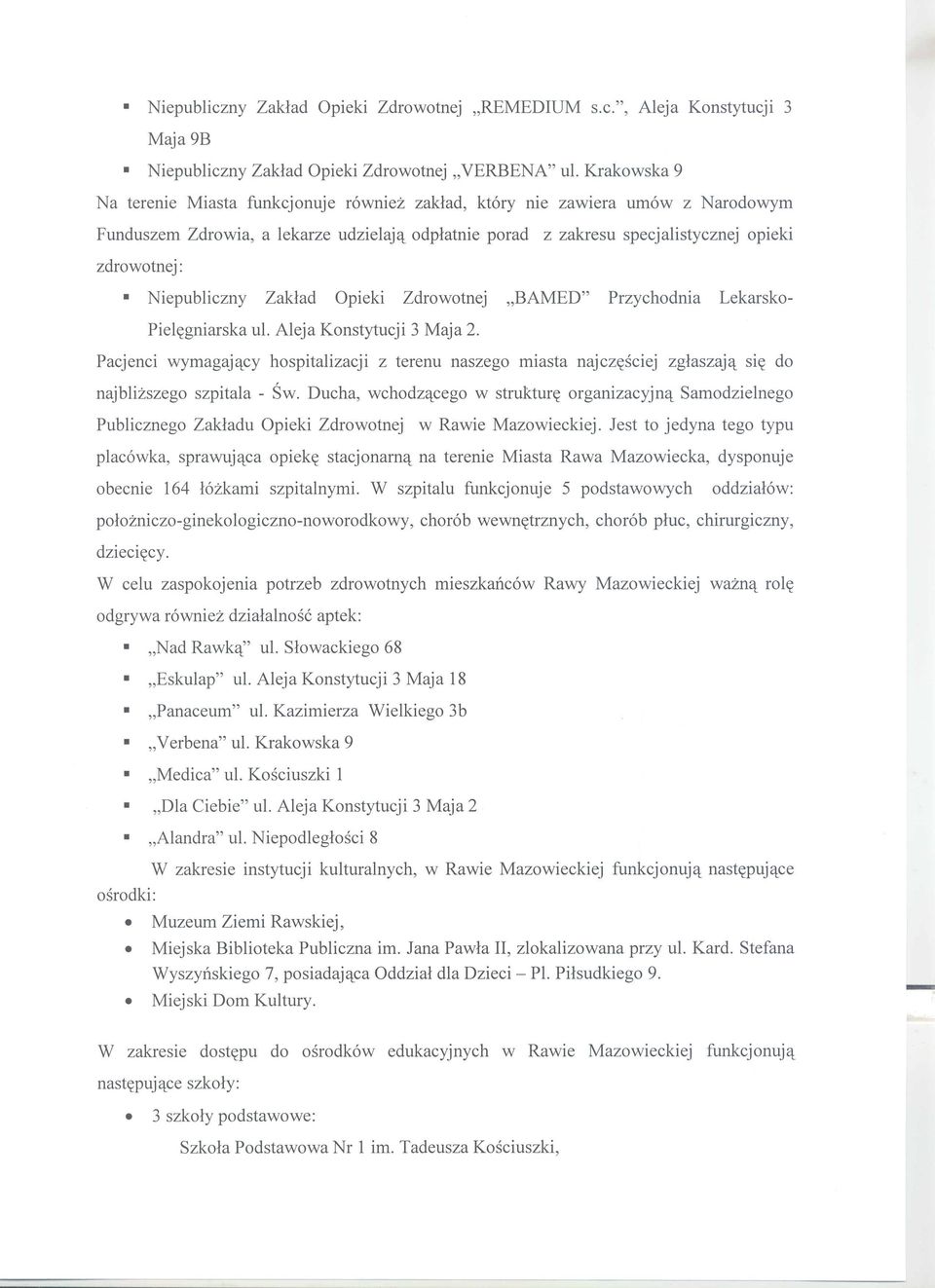 Niepubliczny Zaklad Opieki Zdrowotnej "BAMED" Przychodnia Lekarsko- Piel~gniarska ul. Aleja Konstytucji 3 Maja 2.