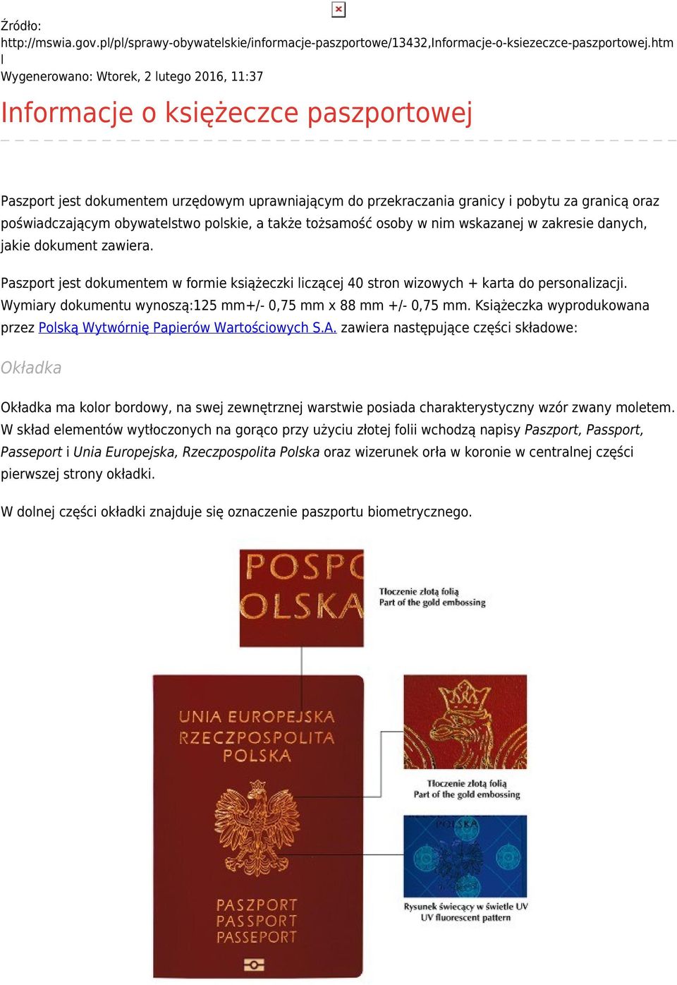 poświadczającym obywatelstwo polskie, a także tożsamość osoby w nim wskazanej w zakresie danych, jakie dokument zawiera.