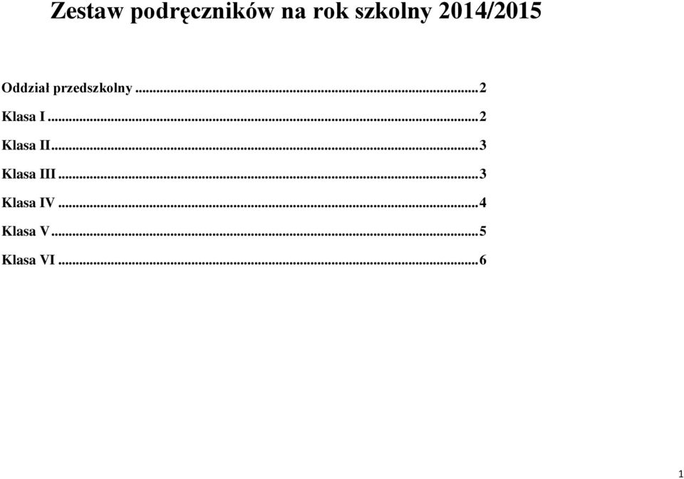 .. 2 Klasa I... 2 Klasa II.
