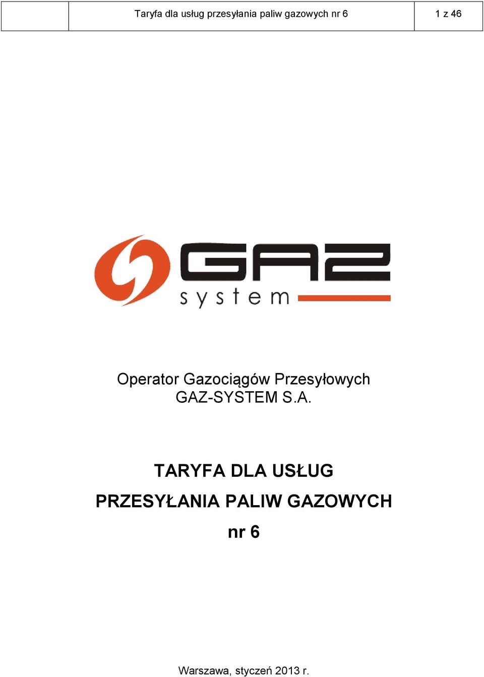 GAZ-SYSTEM S.A. TARYFA DLA USŁUG PRZESYŁANIA