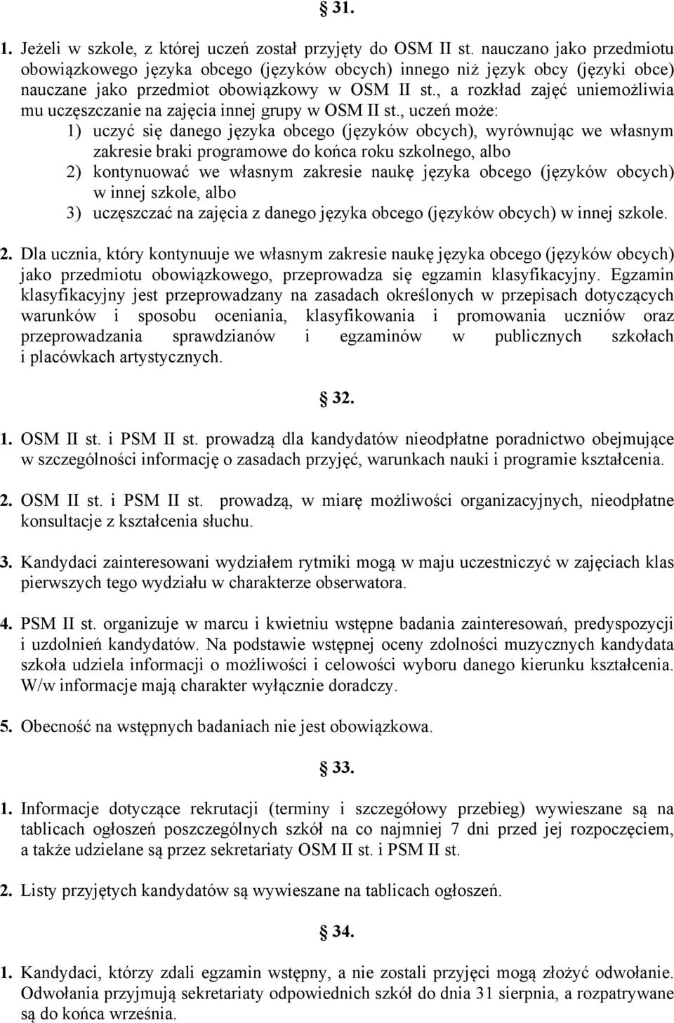 , a rozkład zajęć uniemożliwia mu uczęszczanie na zajęcia innej grupy w OSM II st.