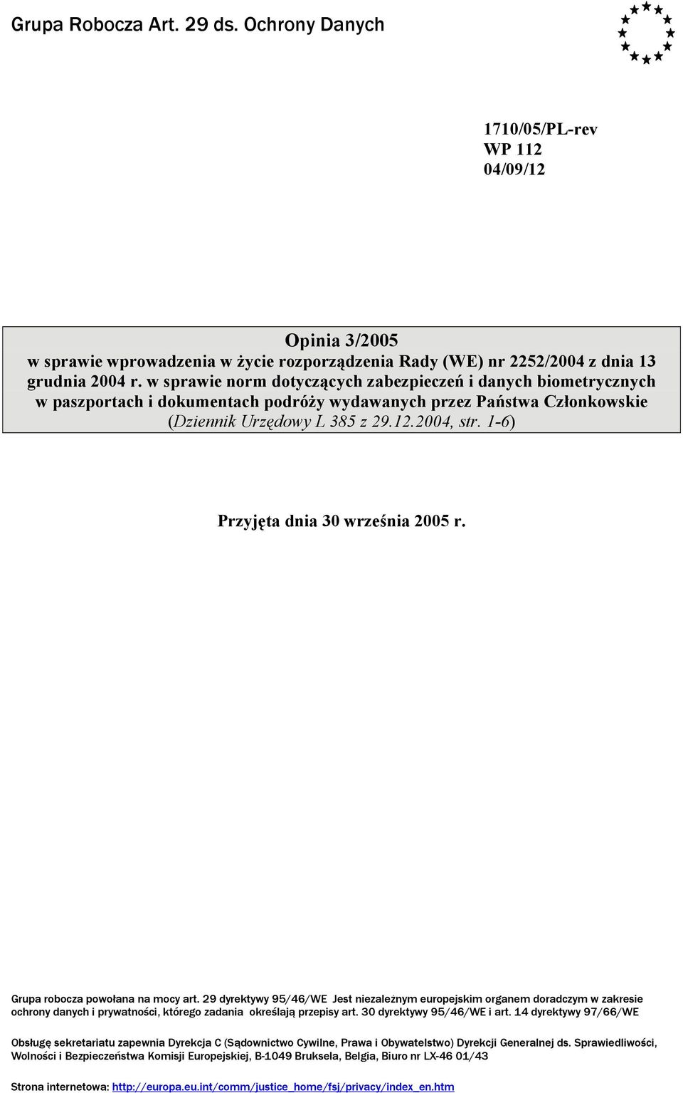 1-6) Przyjęta dnia 30 września 2005 r. Grupa robocza powołana na mocy art.