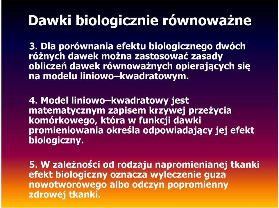 się na modelu liniowo kwadratowym. 4.