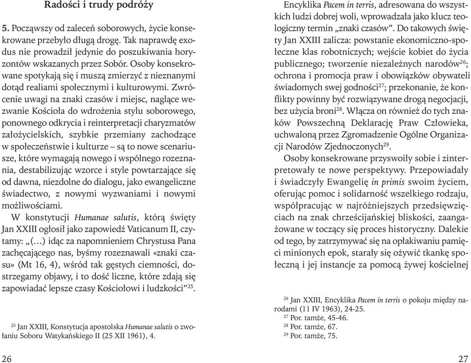 oso by kon se kro - wa ne spo ty ka ją się i mu szą zmie rzyć z nie zna ny mi do tąd re alia mi spo łecz ny mi i kul tu ro wy mi.