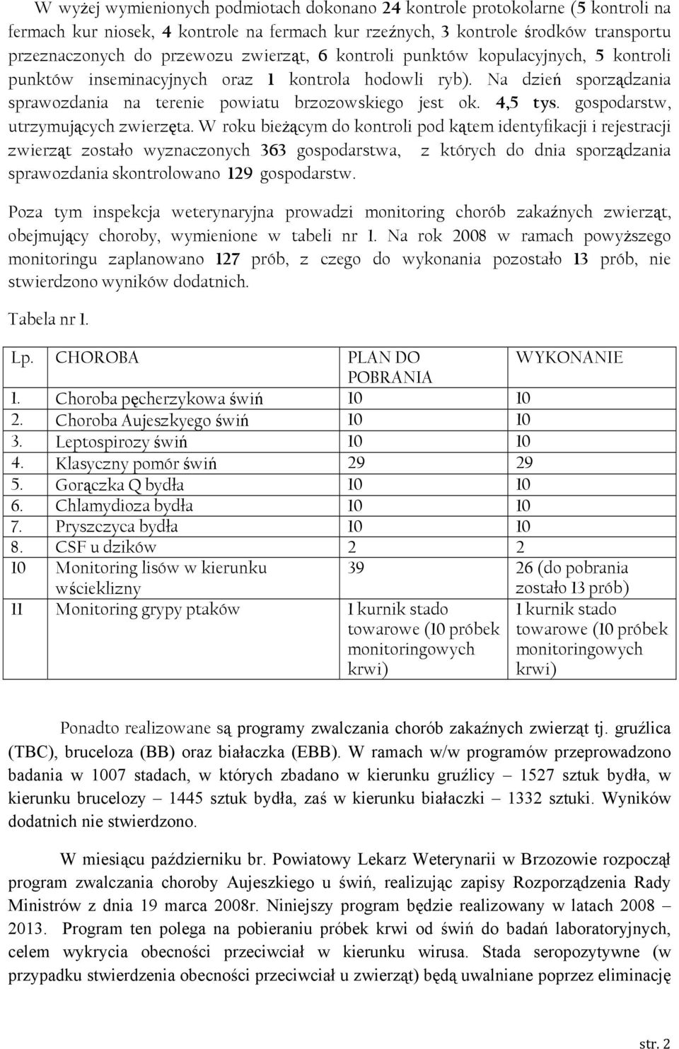 gospodarstw, utrzymujących zwierzęta.