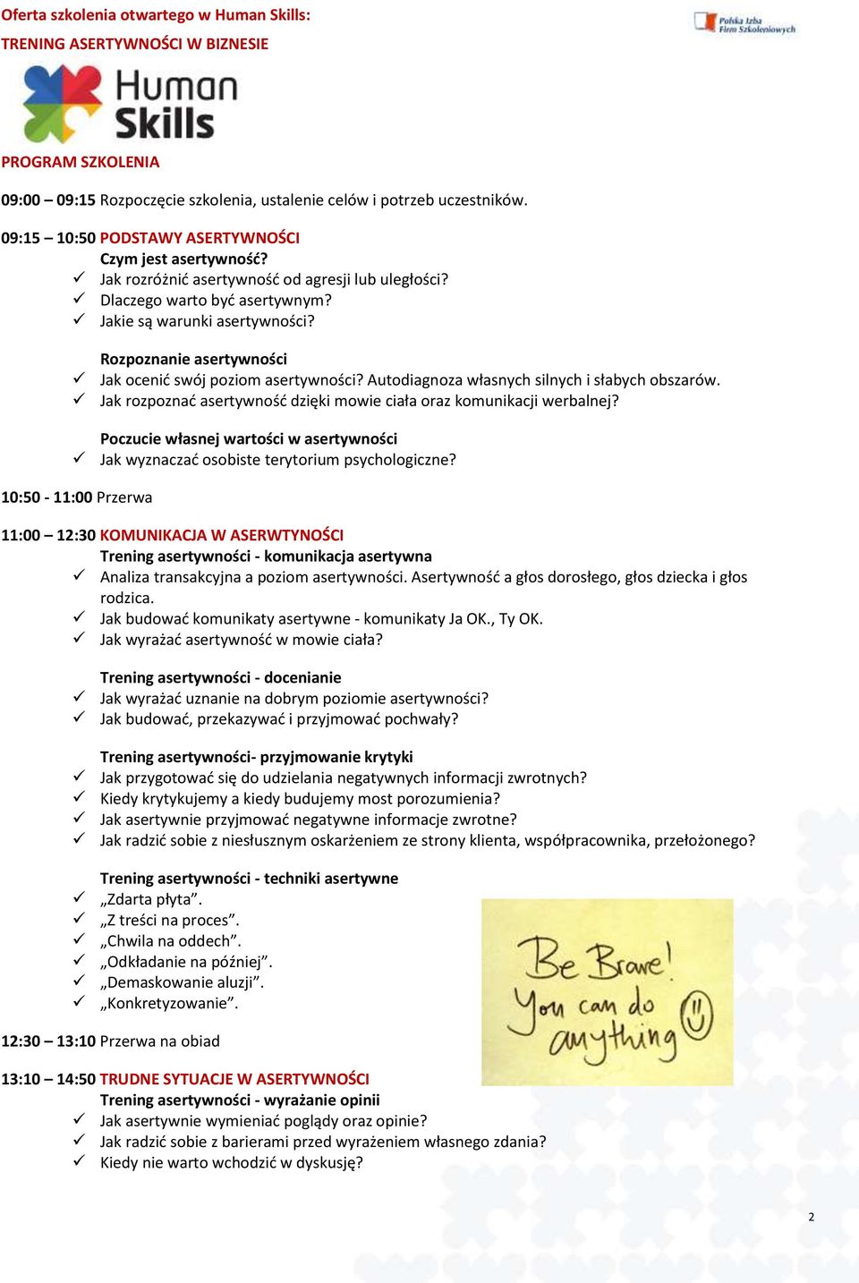 Jak rozpoznać asertywność dzięki mowie ciała oraz komunikacji werbalnej? Poczucie własnej wartości w asertywności Jak wyznaczać osobiste terytorium psychologiczne?