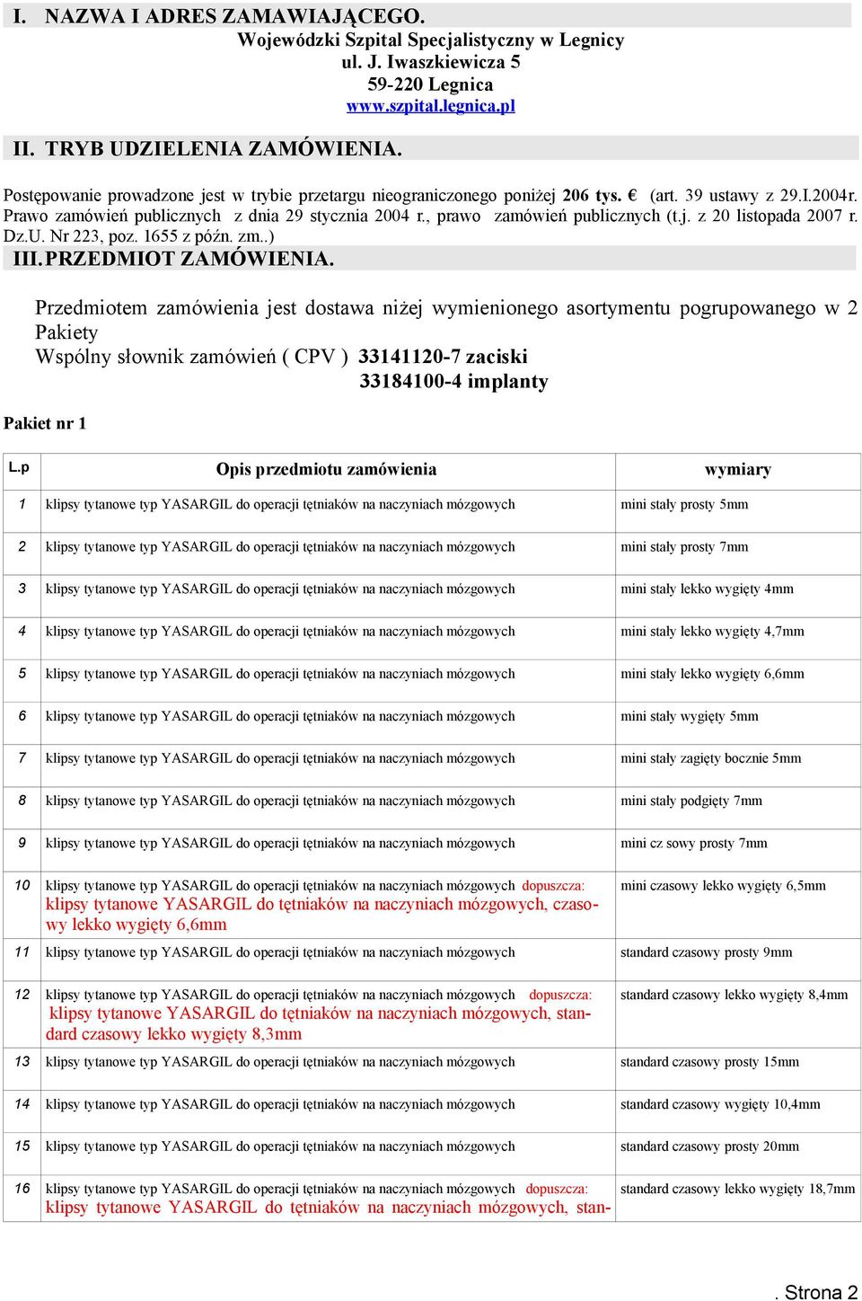 Dz.U. Nr 223, poz. 1655 z późn. zm..) III.PRZEDMIOT ZAMÓWIENIA.