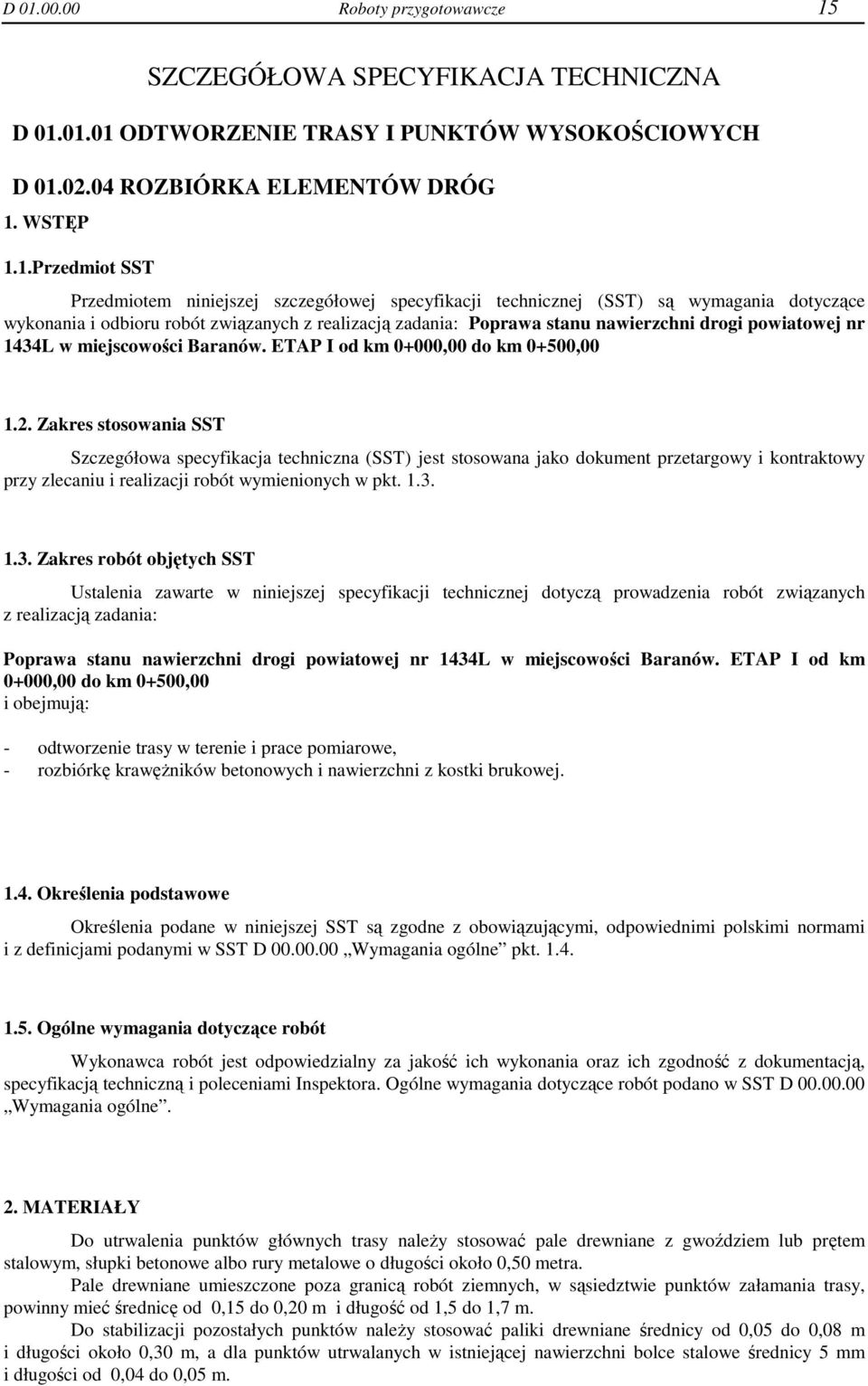 1434L w miejscowości Baranów. ETAP I od km 0+000,00 do km 0+500,00 1.2.