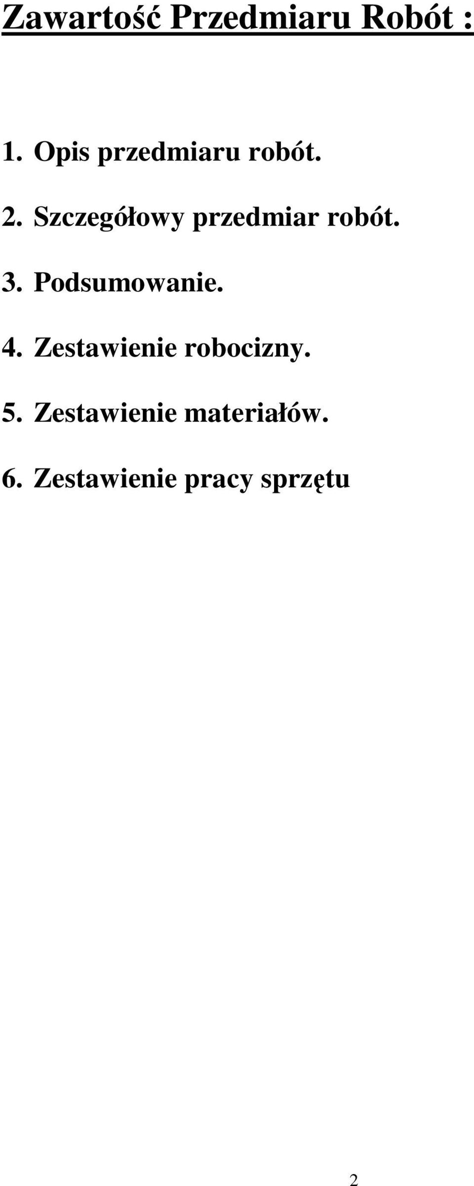 Szczegółowy przedmiar robót. 3. Podsumowanie.