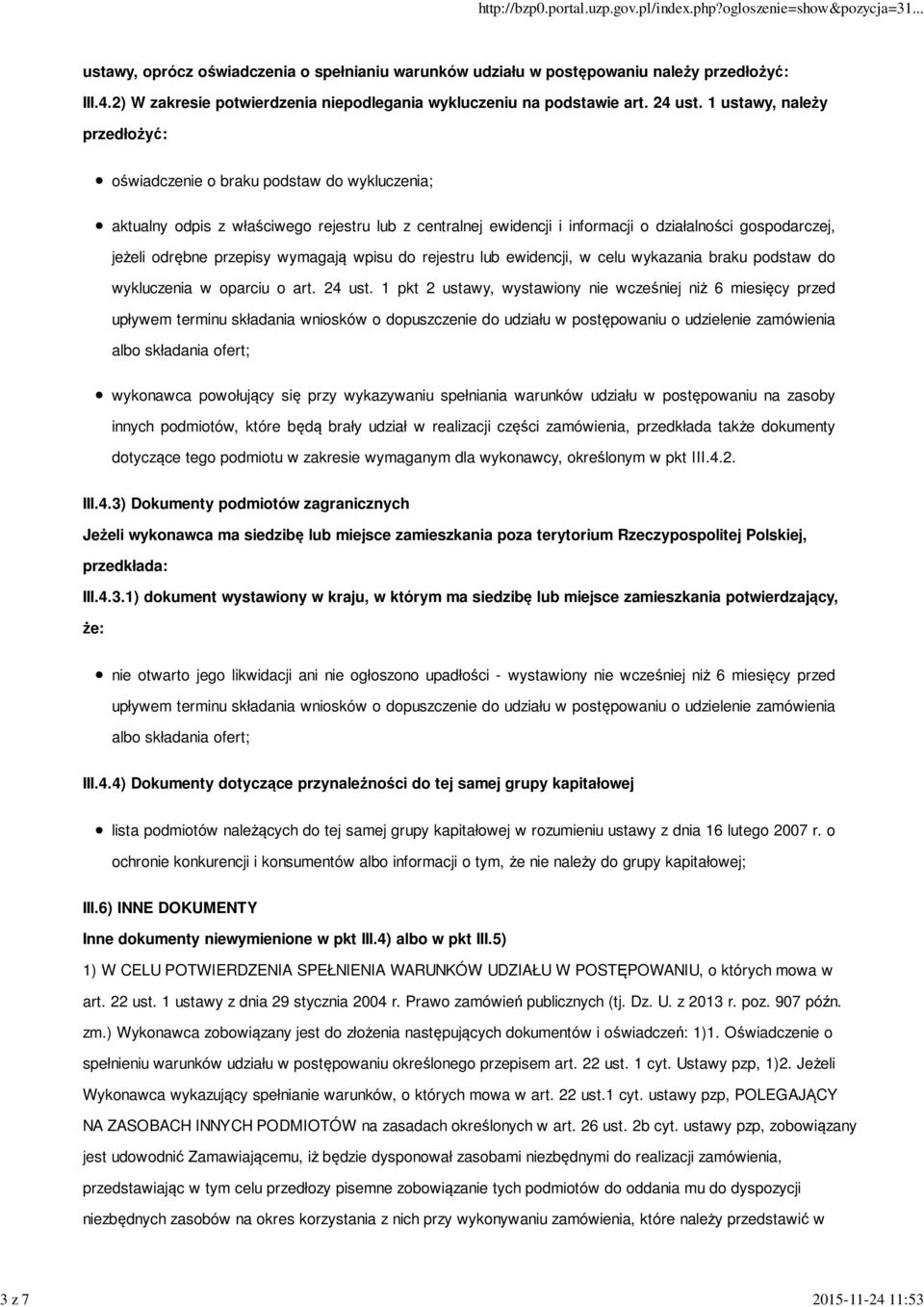 przepisy wymagają wpisu do rejestru lub ewidencji, w celu wykazania braku podstaw do wykluczenia w oparciu o art. 24 ust.