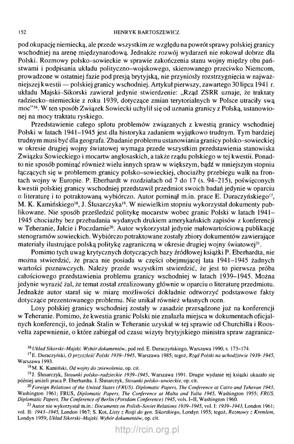 Rozmowy polsko-sowieckie w sprawie zakończenia stanu wojny między obu państwami i podpisania układu polityczno-wojskowego, skierowanego przeciwko Niemcom, prowadzone w ostatniej fazie pod presją