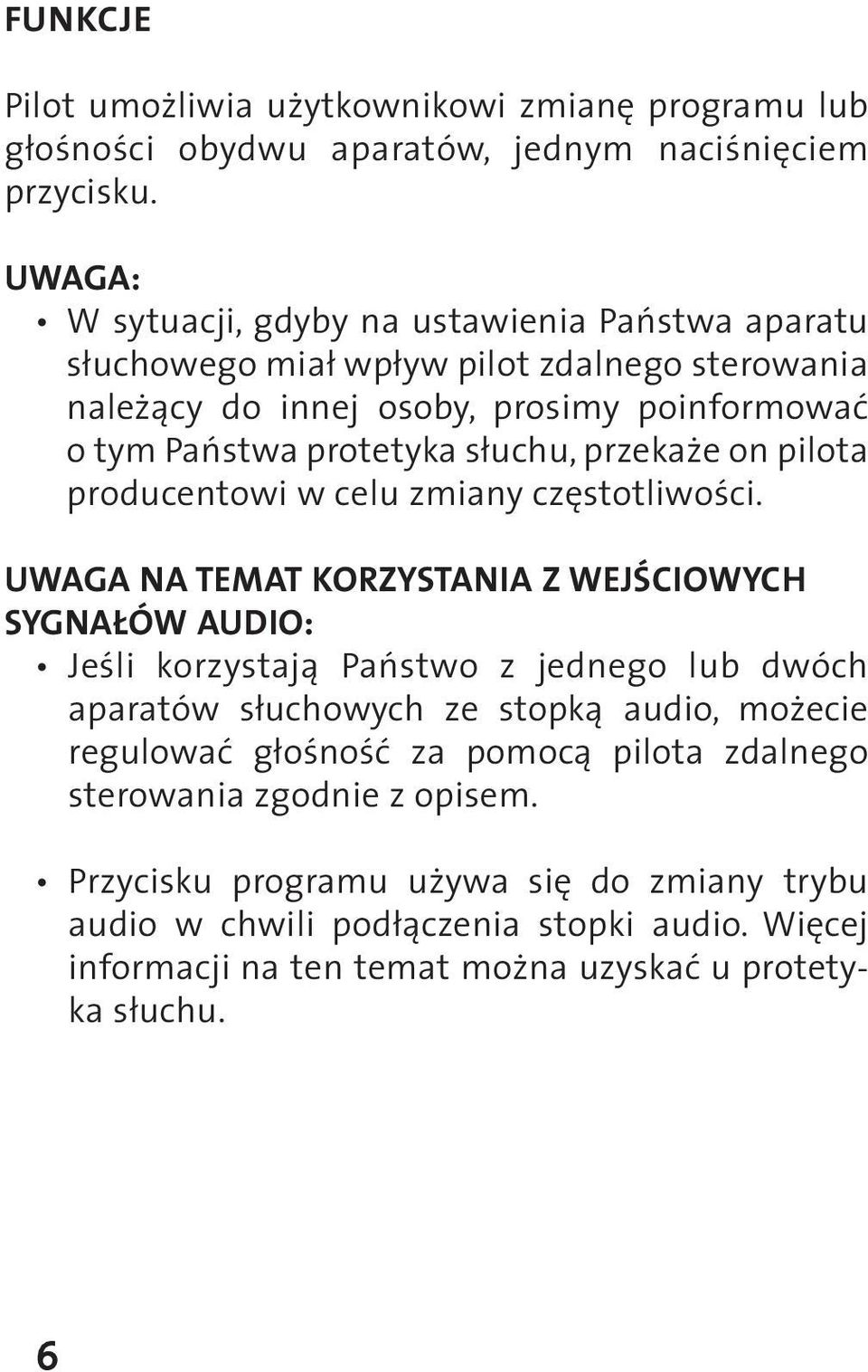 przekaże on pilota producentowi w celu zmiany częstotliwości.