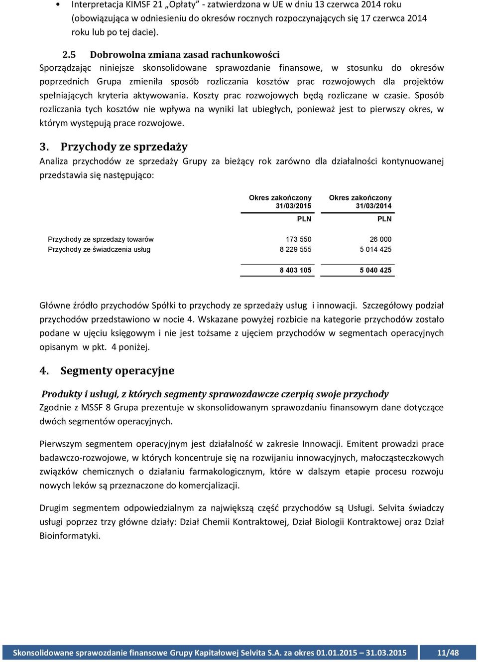 14 roku (obowiązująca w odniesieniu do okresów rocznych rozpoczynających się 17 czerwca 20