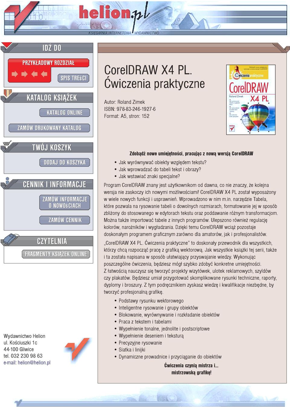 Program CorelDRAW znany jest u ytkownikom od dawna, co nie znaczy, e kolejna wersja nie zaskoczy ich nowymi mo liwoœciami! CorelDRAW X4 PL zosta³ wyposa ony w wiele nowych funkcji i usprawnieñ.