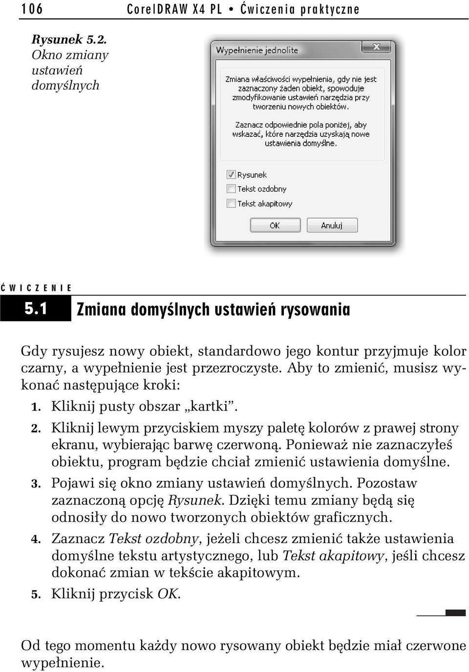 Kliknij pusty obszar kartki. 2. Kliknij lewym przyciskiem myszy palet kolorów z prawej strony ekranu, wybieraj c barw czerwon.