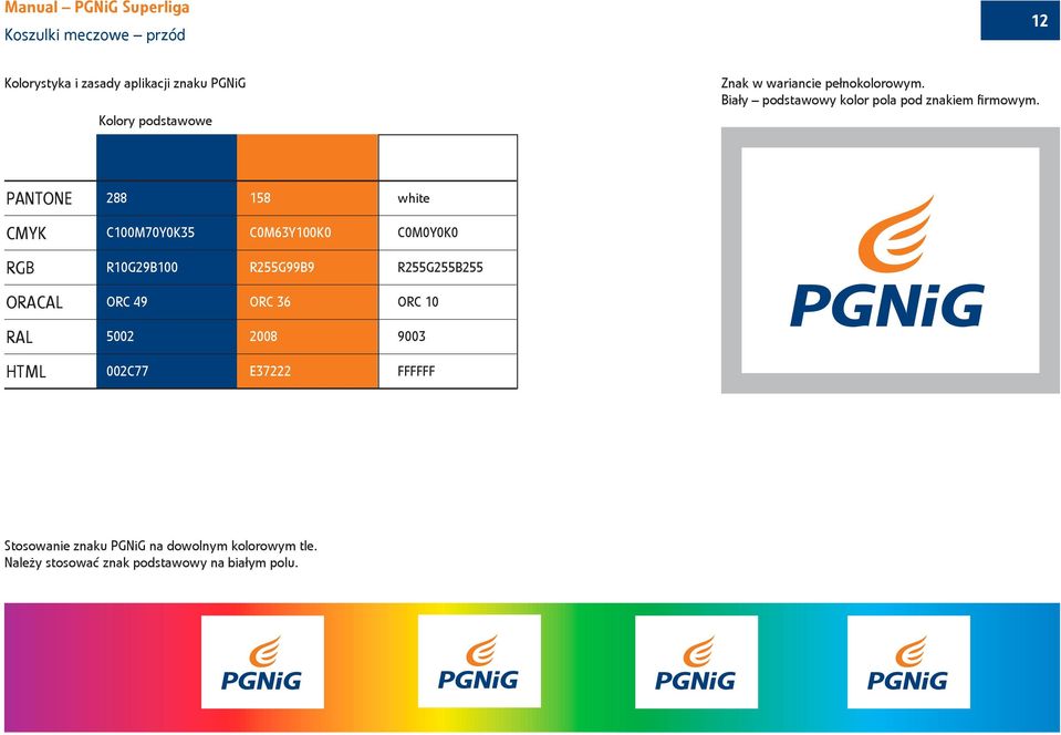 PANTONE 288 58 white CMYK C00M70Y0K35 C0M63Y00K0 C0M0Y0K0 RGB R0G29B00 R255G99B9 R255G255B255 ORACAL ORC 49