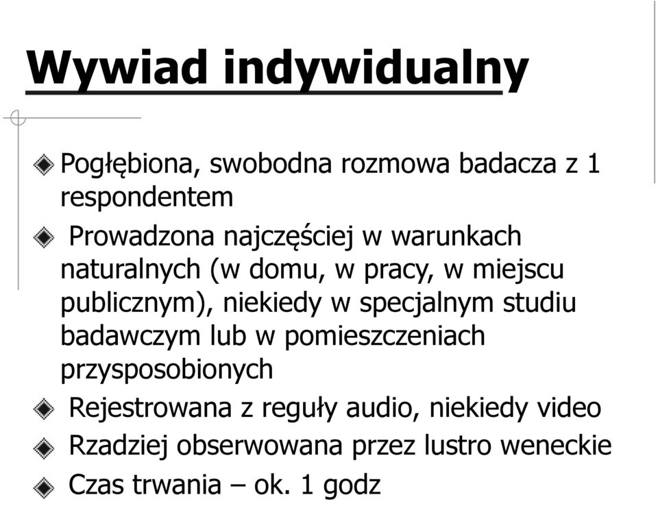 specjalnym studiu badawczym lub w pomieszczeniach przysposobionych Rejestrowana z