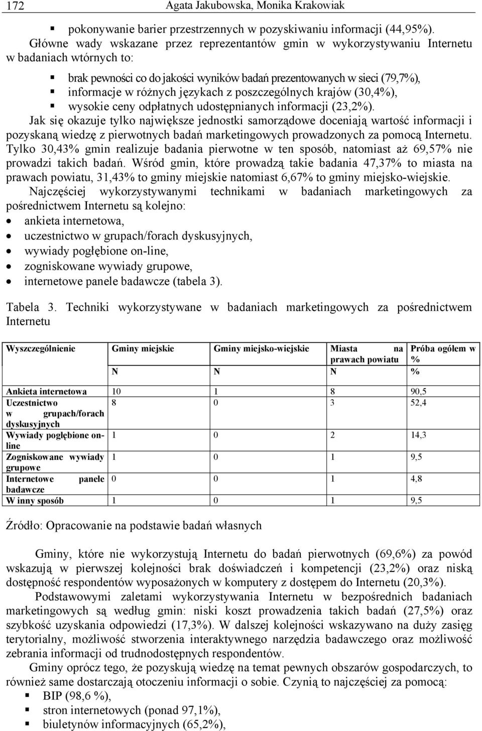 językach z poszczególnych krajów (30,4%), wysokie ceny odpłatnych udostępnianych informacji (23,2%).