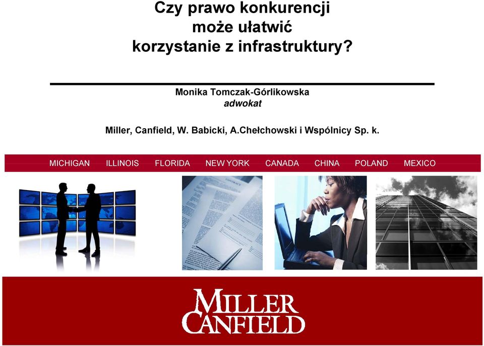 Monika Tomczak-Górlikowska adwokat Miller, Canfield, W.