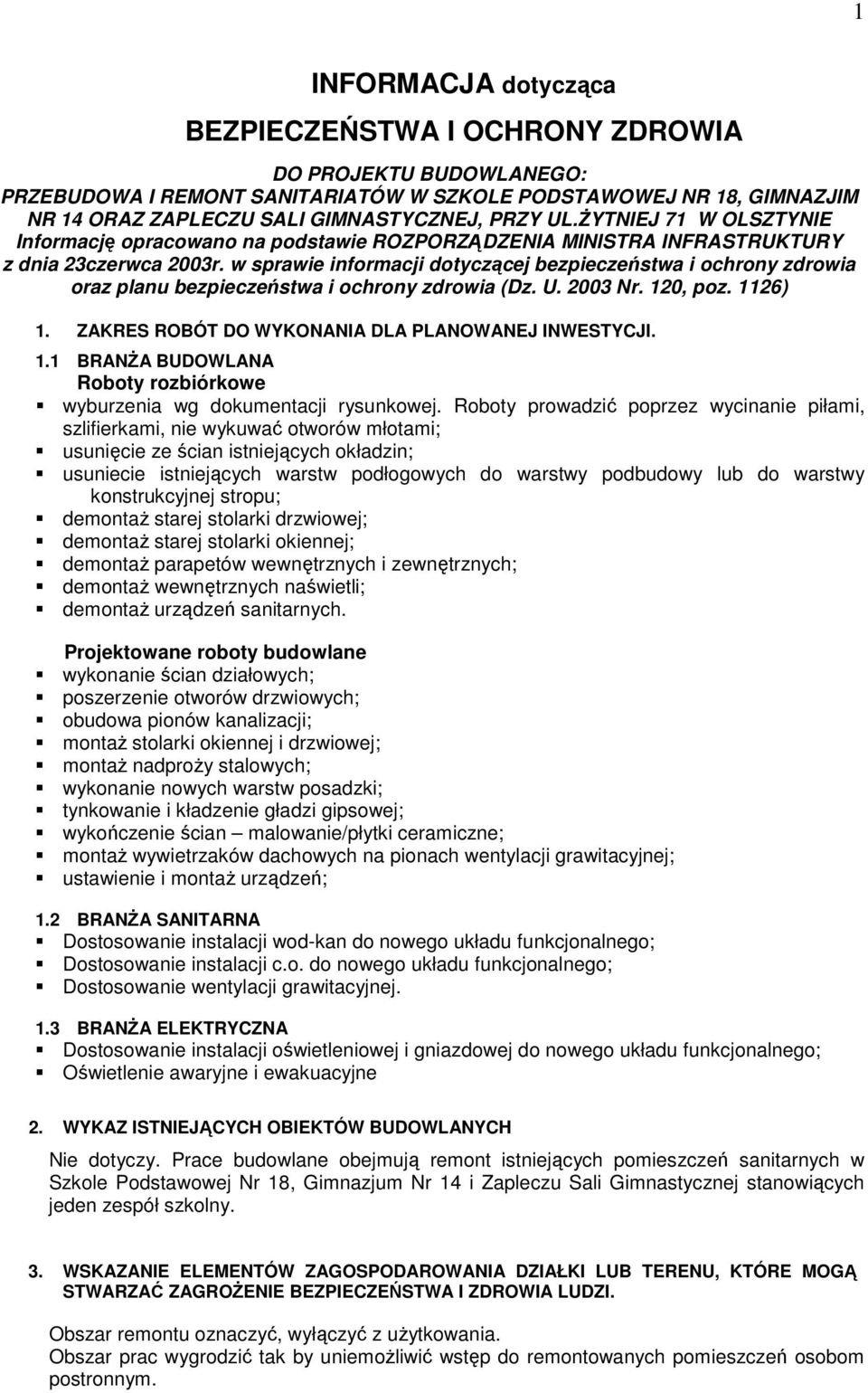 w sprawie informacji dotyczącej bezpieczeństwa i ochrony zdrowia oraz planu bezpieczeństwa i ochrony zdrowia (Dz. U. 2003 Nr. 12