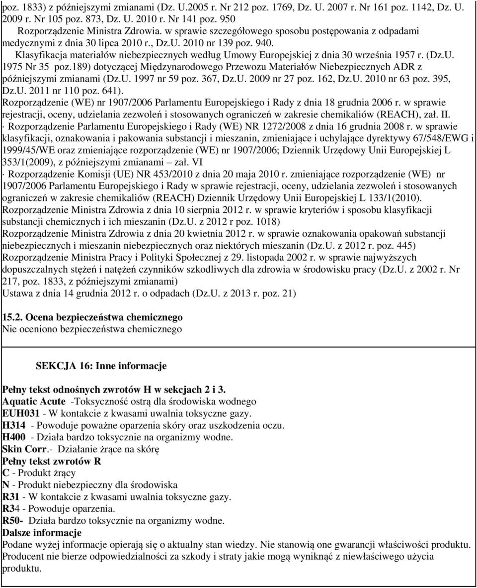 Klasyfikacja materiałów niebezpiecznych według Umowy Europejskiej z dnia 30 września 1957 r. (Dz.U. 1975 Nr 35 poz.