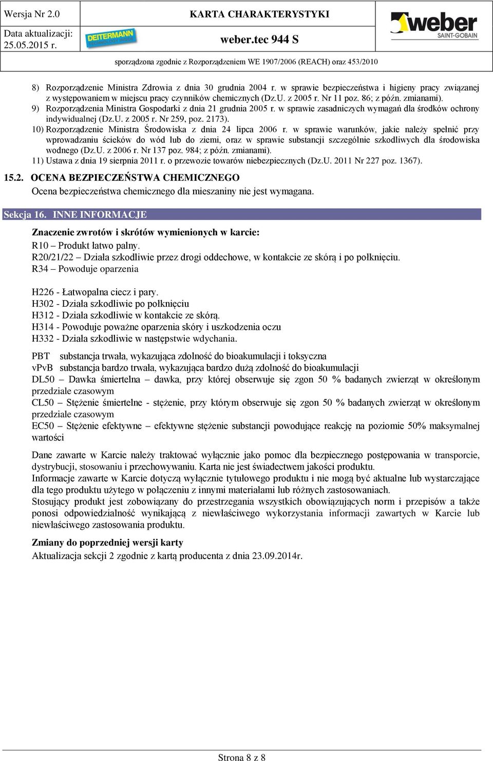 10) Rozporządzenie Ministra Środowiska z dnia 24 lipca 2006 r.