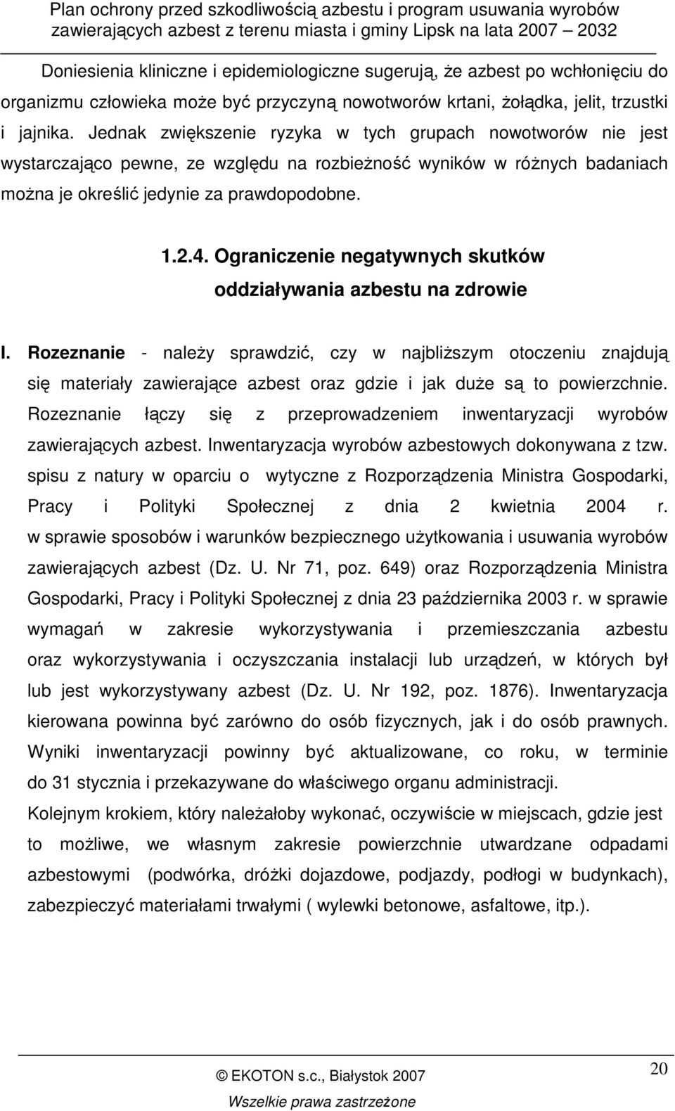 Ograniczenie negatywnych skutków oddziaływania azbestu na zdrowie I.