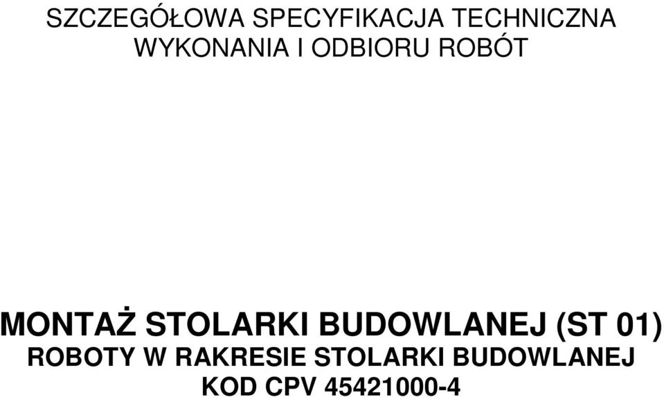 STOLARKI BUDOWLANEJ (ST 01) ROBOTY W